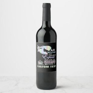 Étiquette Pour Bouteilles De Vin Les femmes les plus intelligentes ont une professi