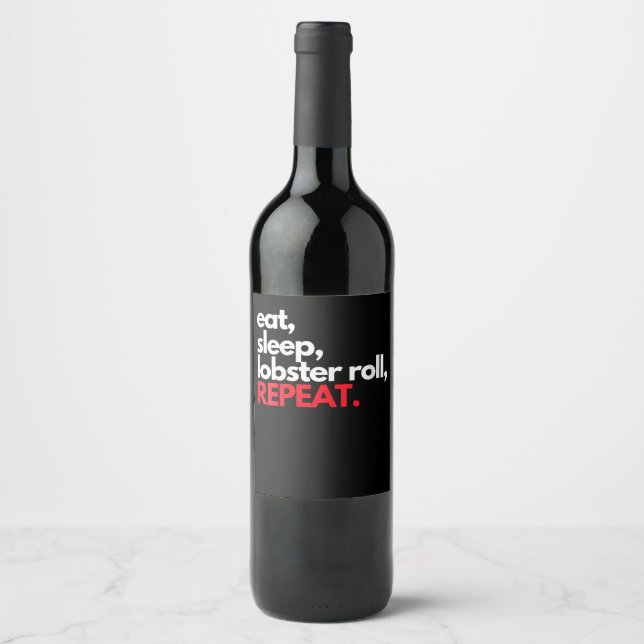 Étiquette Pour Bouteilles De Vin Les femmes mangent Dormir Homard Roll Répéter Homa (Devant)