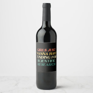 Étiquette Pour Bouteilles De Vin Les filles veulent juste avoir des financements po