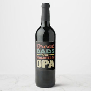 Étiquette Pour Bouteilles De Vin Les Grands Pères Sont Promus Aux Cadeaux Opa Homme