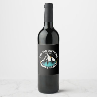 Étiquette Pour Bouteilles De Vin Les Montagnes Sont Mon Endroit Heureux