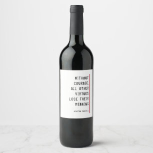 Étiquette Pour Bouteilles De Vin Liquid Courage Churchill cite modèle