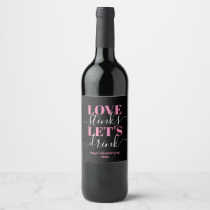 Étiquette Pour Bouteilles De Vin Love Stinks Buvons Funny Valentine Vin Étiquette