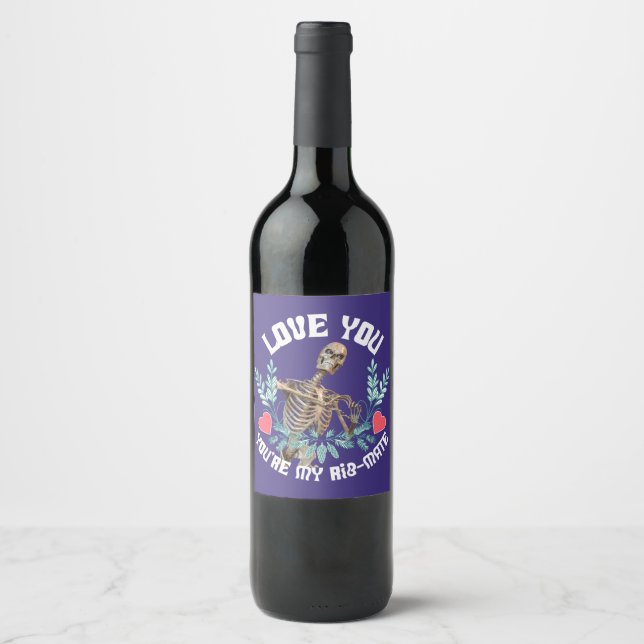 Étiquette Pour Bouteilles De Vin Love You, You are My Rib Mate Skeleton Valentine (Devant)