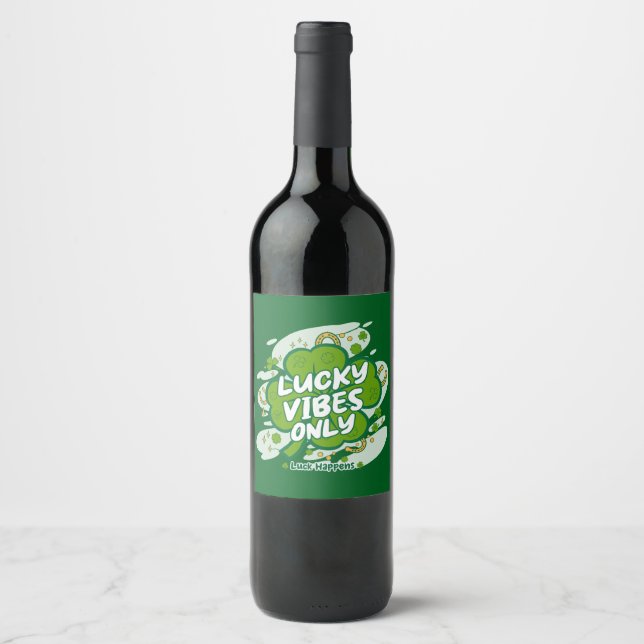 Étiquette Pour Bouteilles De Vin Lucky Vibes Only – Saint Patrick’s Day 2026 (Devant)