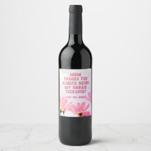 Étiquette Pour Bouteilles De Vin Maman Thérapeute non payée Funny Floral Fête des M