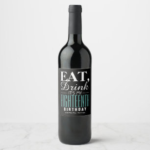 Étiquette Pour Bouteilles De Vin Mange, Bois C'est mon 18e anniversaire