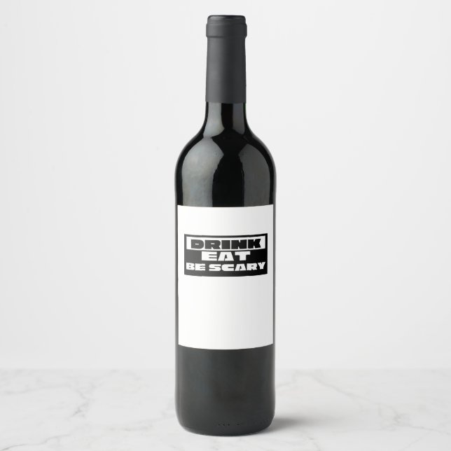Étiquette Pour Bouteilles De Vin Manger Boire Être Drôle Épuré Étrange (Devant)