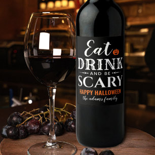 Étiquette Pour Bouteilles De Vin Moderne Manger Boire et être effrayant Black Hallo