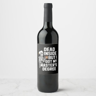 Étiquette Pour Bouteilles De Vin Mort à l'intérieur mais j'ai mon diplôme de master