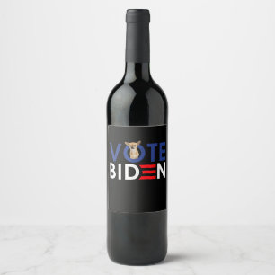 Étiquette Pour Bouteilles De Vin My Chihuahua Want Vote Joe Biden Funny