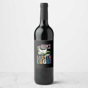 Étiquette Pour Bouteilles De Vin Ne touchez pas mes oeufs de Pâques à Rex Dinosaur