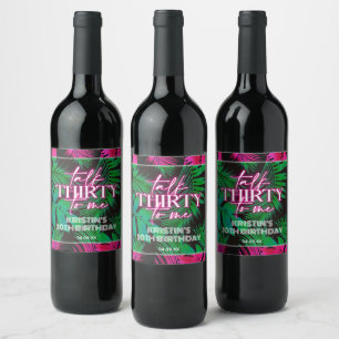 Étiquette Pour Bouteilles De Vin Neon rose Trendy Parlez trente à moi 30e anniversa