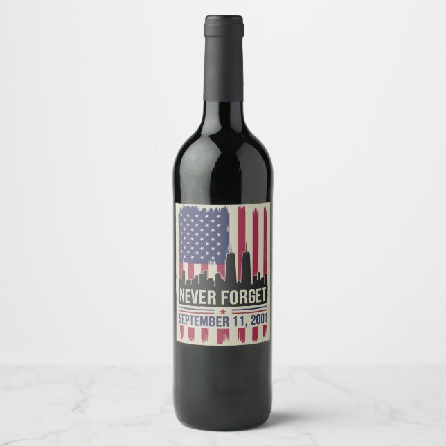Étiquette Pour Bouteilles De Vin N'oubliez jamais septembre 11 2001 Memorial Day US (Devant)