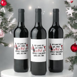 Étiquette Pour Bouteilles De Vin Nous Avons Des Vacances De Famille Au Vin Seront C