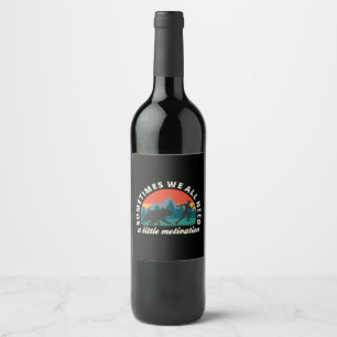 Étiquette Pour Bouteilles De Vin  Nous avons tous besoin d'un peu de motivation amu