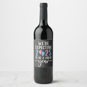 Étiquette Pour Bouteilles De Vin Nous nous attendons à ce que 2025 soit une grande 