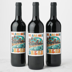 Étiquette Pour Bouteilles De Vin Nous sommes en pause Vacances rétro sur la plage t