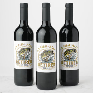 Étiquette Pour Bouteilles De Vin O Fish Ally Retraité Depuis 2026 Retraite de Pêche