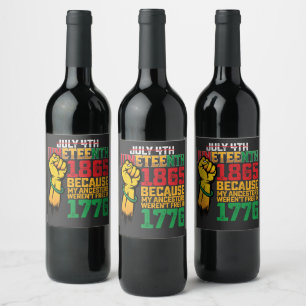 Étiquette Pour Bouteilles De Vin Parce que Mes ancêtres n'étaient pas libres en 177