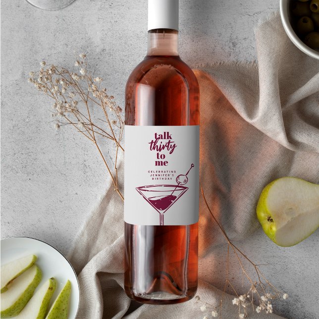 Étiquette Pour Bouteilles De Vin Parlez Trente pour moi 30e anniversaire Cocktail P (Créateur téléchargé)