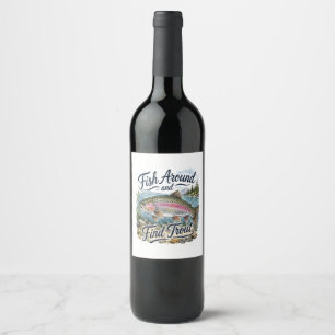 Étiquette Pour Bouteilles De Vin Pêchez autour et trouvez une citation amusante de 