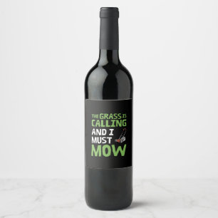 Étiquette Pour Bouteilles De Vin Pelouse Mower - L'Herbe est appelé et je dois mow