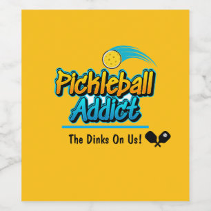 Étiquette Pour Bouteilles De Vin Pickleball Addict : Les Dinks Sur Nous !