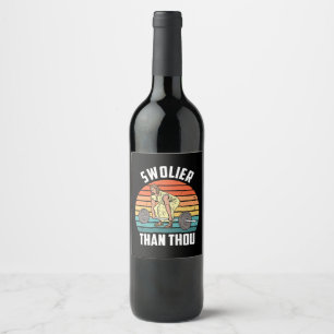 Étiquette Pour Bouteilles De Vin Plus Swolier que toi