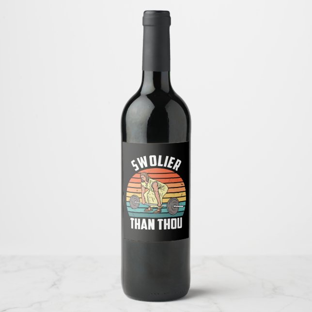 Étiquette Pour Bouteilles De Vin Plus Swolier que toi (Devant)