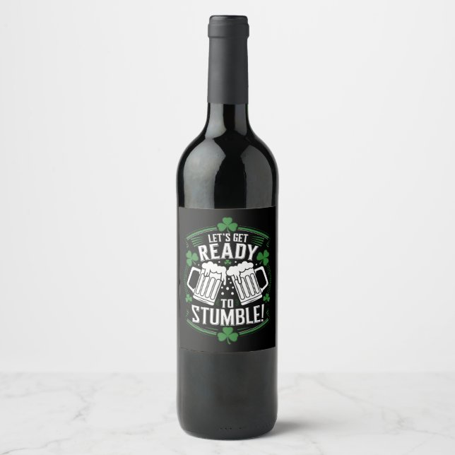 Étiquette Pour Bouteilles De Vin Préparons-nous à trébucher Drôle de St Patrick's D (Devant)