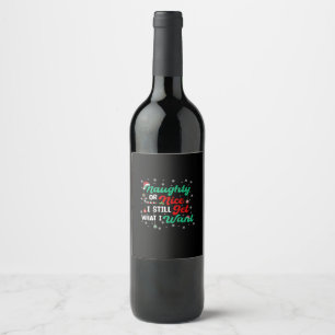 Étiquette Pour Bouteilles De Vin Qu'être sage ou vilain Quoi qu'il en soit tout pou