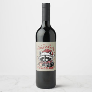 Étiquette Pour Bouteilles De Vin Raton laveur drôle Tout d'abord je suis un délice