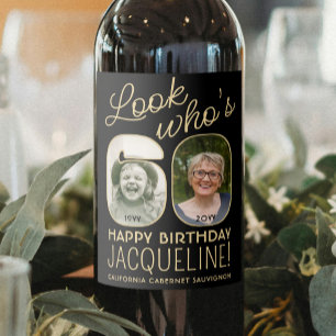 Étiquette Pour Bouteilles De Vin Regardez qui a 60 ans Fête d'anniversaire 2 photos