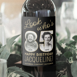 Étiquette Pour Bouteilles De Vin Regardez qui a 85 ans Fête d'anniversaire Black &