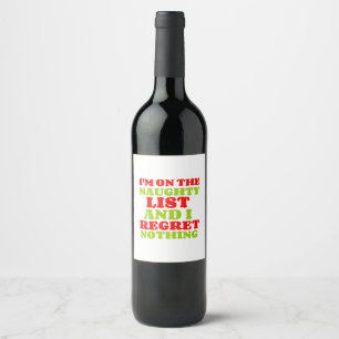 ÉTIQUETTE POUR BOUTEILLES DE VIN REGRETTER RIEN DE LISTE NAUGHTY