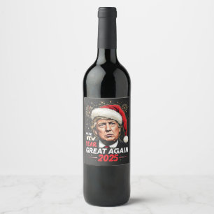 Étiquette Pour Bouteilles De Vin Rendre sa grandeur au Nouvel An 2025 Trump Nouvell