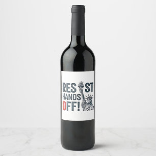 Étiquette Pour Bouteilles De Vin Résister Mains Hors Liberté Statut Anti Trump