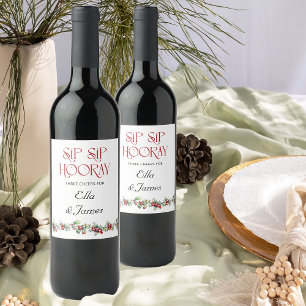 Étiquette Pour Bouteilles De Vin Sip Sip Hourra Branche de houx Mariage d'hiver