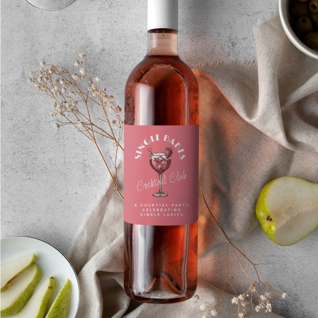 Étiquette Pour Bouteilles De Vin Soirée Filles Cocktail Rose Saint Valentin Célibat (Créateur téléchargé)