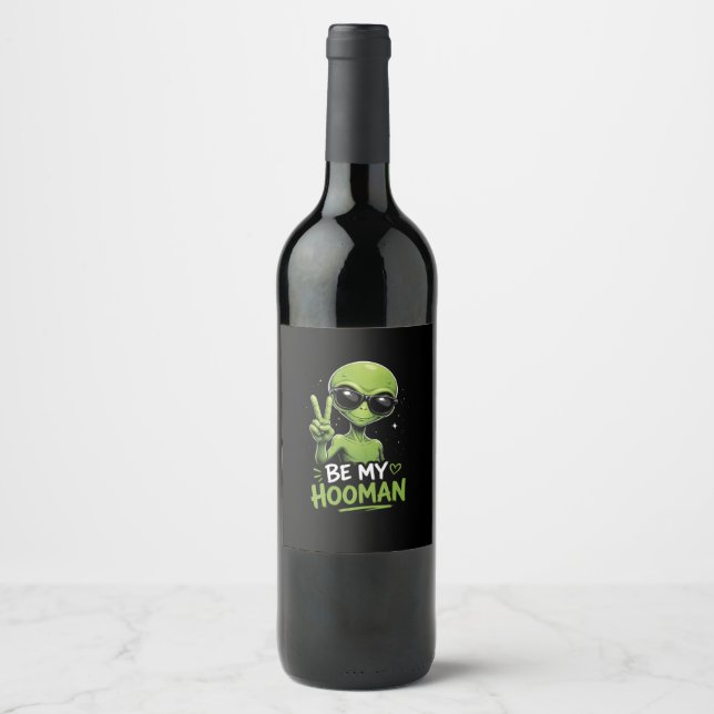 Étiquette Pour Bouteilles De Vin Sois mon humain 👽 (Devant)