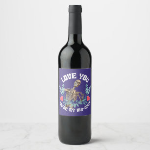 Étiquette Pour Bouteilles De Vin Squelette Drôle Saint Valentin Côtes Compagnon Hum