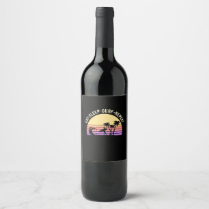 Étiquette Pour Bouteilles De Vin Surf de sommeil de manger répéter