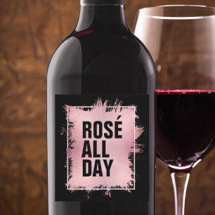 Étiquette Pour Bouteilles De Vin TEXTE ROSÉ TOUTE LA JOURNÉE Feuille d'aluminium Ro