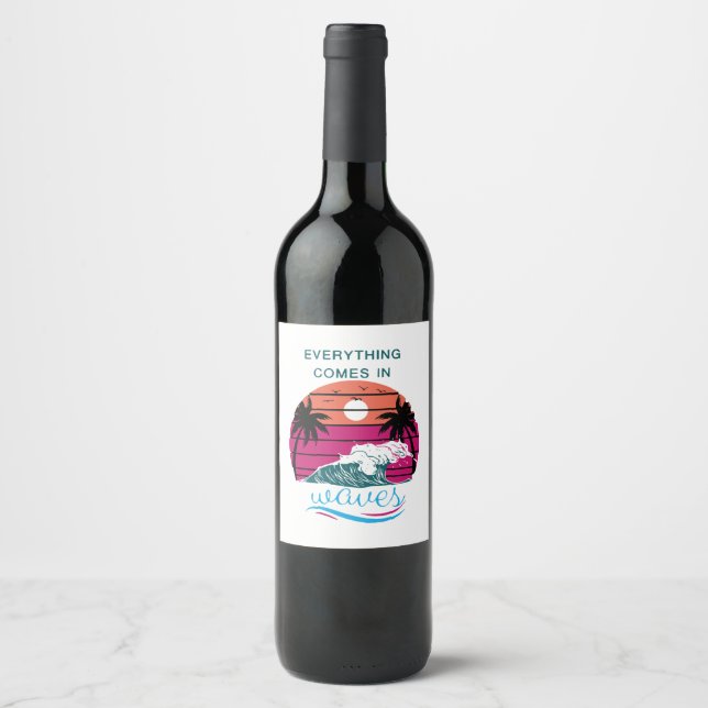 Étiquette Pour Bouteilles De Vin Tout arrive par vagues (Devant)