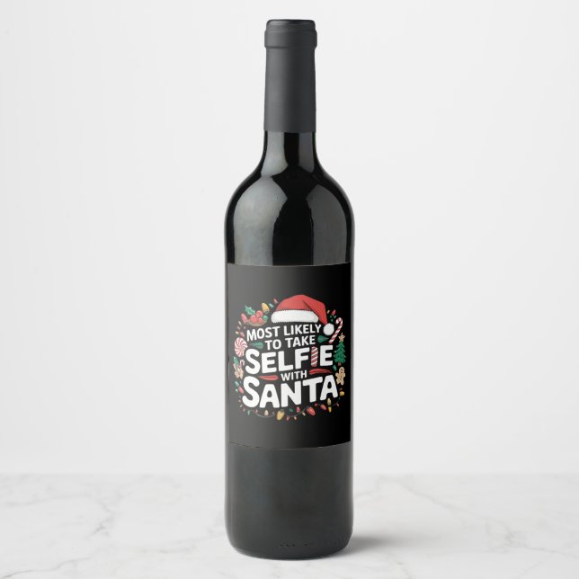 Étiquette Pour Bouteilles De Vin Très Probable De Prendre Selfie Avec Père Noël Fam (Devant)