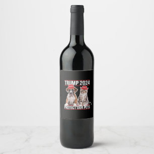 Étiquette Pour Bouteilles De Vin Trump 2024 Protégeons Nos Animaux de Compagnie Cha