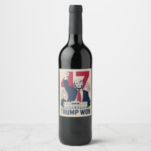 Étiquette Pour Bouteilles De Vin Trump a encore gagné élection 2024 président 47e