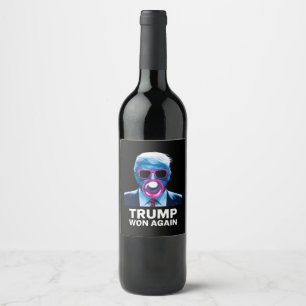 Étiquette Pour Bouteilles De Vin Trump a encore gagné Élection 2024 Vote Président