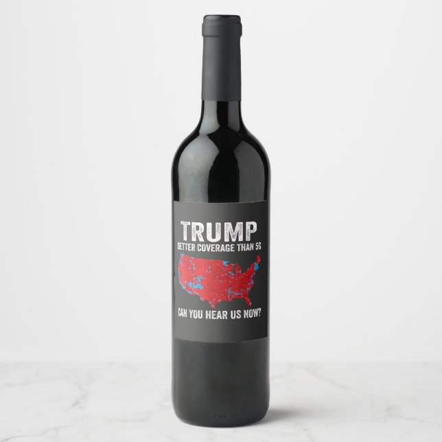 Étiquette Pour Bouteilles De Vin Trump Meilleure Couverture Que 5G Pouvez-Vous Nous (Devant)